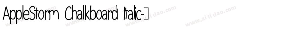 AppleStorm Chalkboard Italic字体转换
